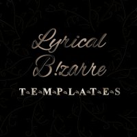 Lyrical B!zarre Templates